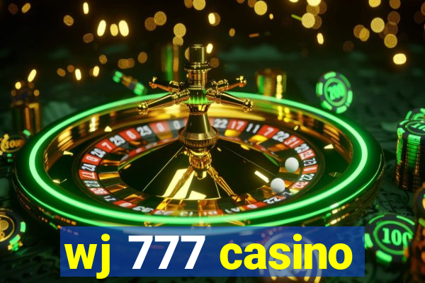 wj 777 casino